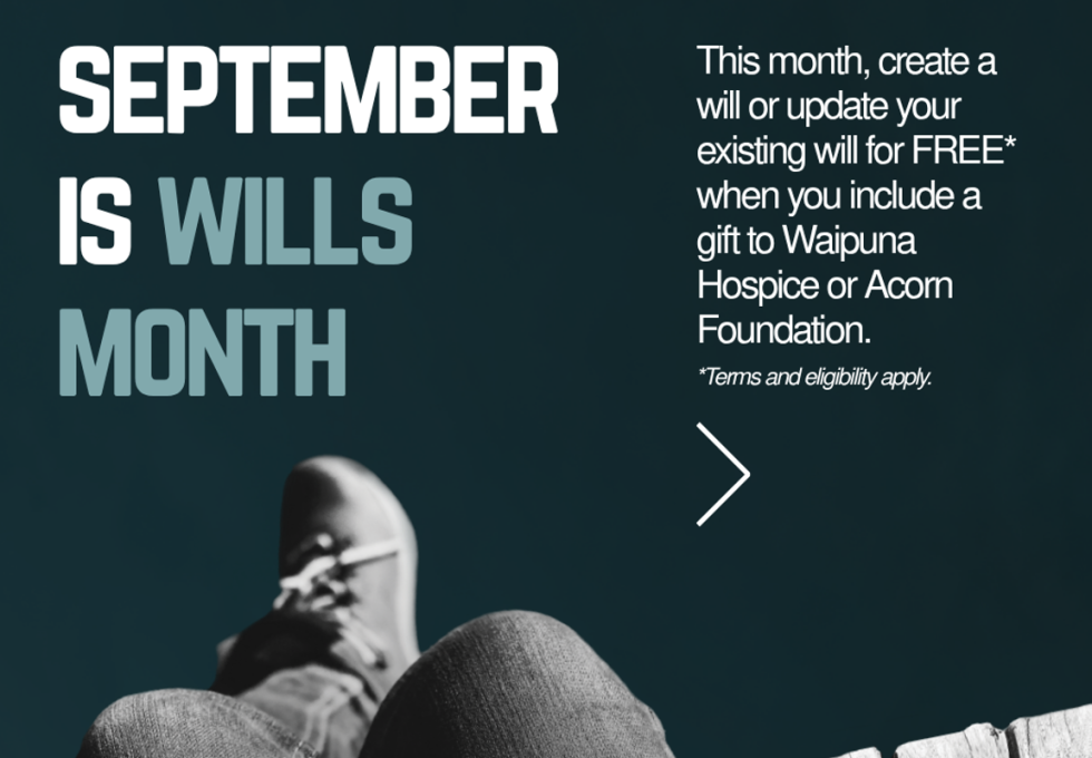 September is Wills Month - a timely reminder to check that your will still reflects the people, causes and community that matter to you.